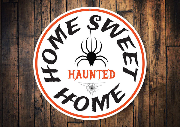 Home Sweet Haunted Home Halloween Sign